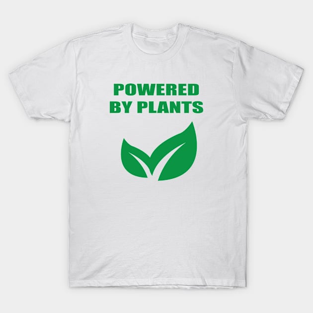 Powered By Plants T-Shirt by JevLavigne